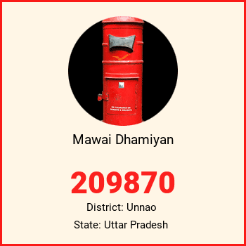 Mawai Dhamiyan pin code, district Unnao in Uttar Pradesh