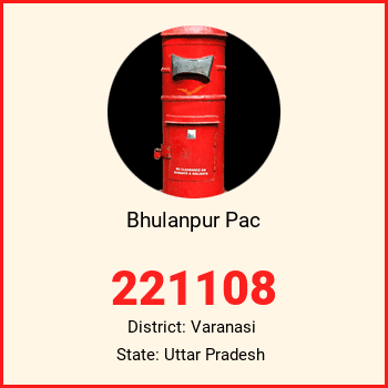 Bhulanpur Pac pin code, district Varanasi in Uttar Pradesh