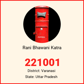Rani Bhawani Katra pin code, district Varanasi in Uttar Pradesh