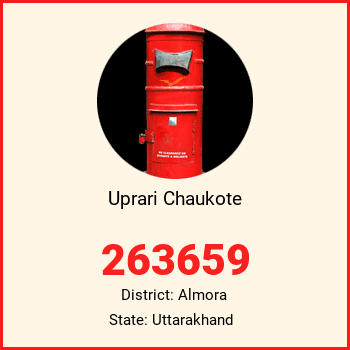 Uprari Chaukote pin code, district Almora in Uttarakhand