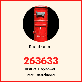 KhetiDanpur pin code, district Bageshwar in Uttarakhand