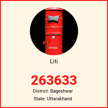 Liti pin code, district Bageshwar in Uttarakhand