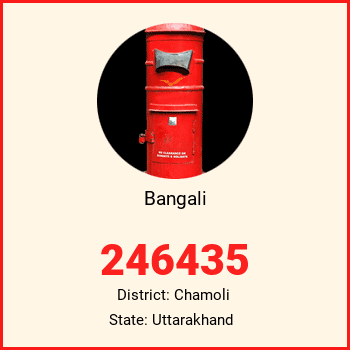 Bangali pin code, district Chamoli in Uttarakhand