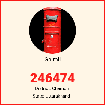 Gairoli pin code, district Chamoli in Uttarakhand
