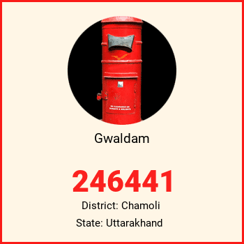 Gwaldam pin code, district Chamoli in Uttarakhand