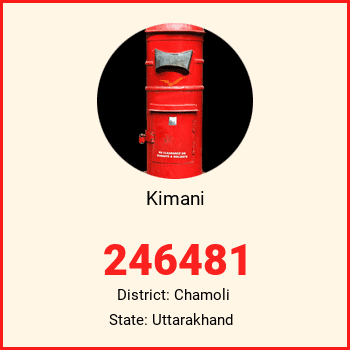 Kimani pin code, district Chamoli in Uttarakhand