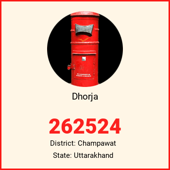 Dhorja pin code, district Champawat in Uttarakhand
