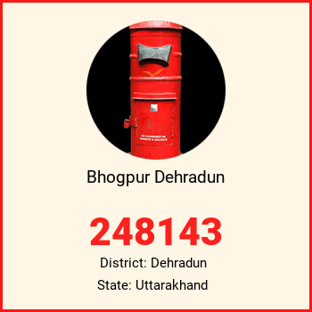 Bhogpur Dehradun pin code, district Dehradun in Uttarakhand