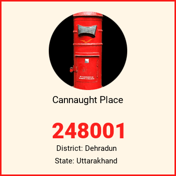 Cannaught Place pin code, district Dehradun in Uttarakhand