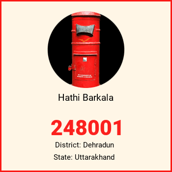 Hathi Barkala pin code, district Dehradun in Uttarakhand
