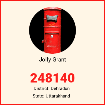 Jolly Grant pin code, district Dehradun in Uttarakhand