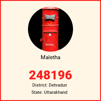 Maletha pin code, district Dehradun in Uttarakhand