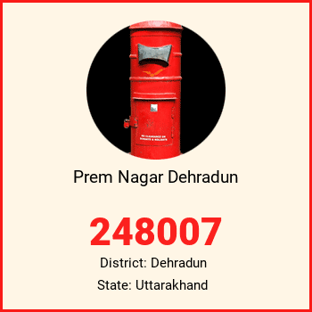 Prem Nagar Dehradun pin code, district Dehradun in Uttarakhand