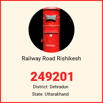 Railway Road Rishikesh pin code, district Dehradun in Uttarakhand