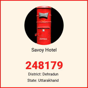 Savoy Hotel pin code, district Dehradun in Uttarakhand