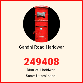 Gandhi Road Haridwar pin code, district Haridwar in Uttarakhand