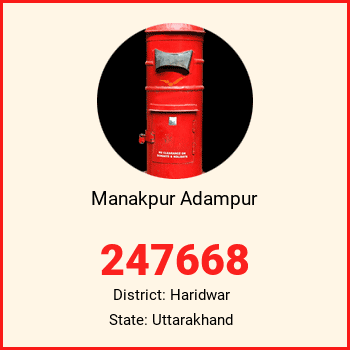 Manakpur Adampur pin code, district Haridwar in Uttarakhand