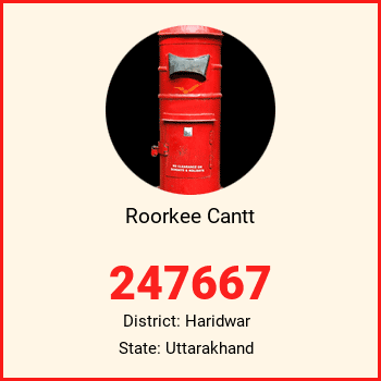 Roorkee Cantt pin code, district Haridwar in Uttarakhand