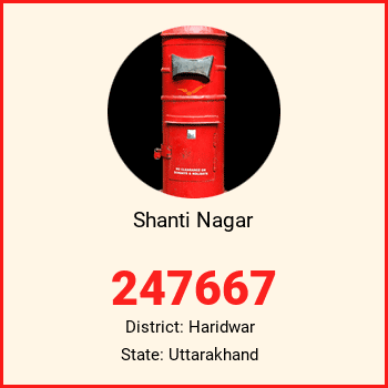 Shanti Nagar pin code, district Haridwar in Uttarakhand