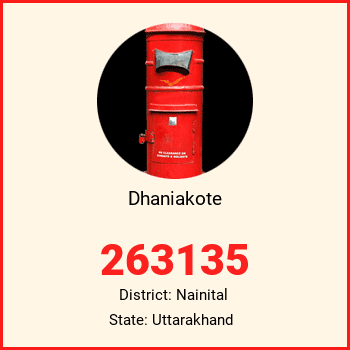 Dhaniakote pin code, district Nainital in Uttarakhand