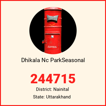 Dhikala Nc ParkSeasonal pin code, district Nainital in Uttarakhand