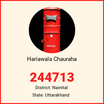 Hariawala Chauraha pin code, district Nainital in Uttarakhand