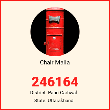 Chair Malla pin code, district Pauri Garhwal in Uttarakhand