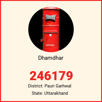 Dhamdhar pin code, district Pauri Garhwal in Uttarakhand