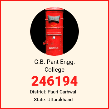 G.B. Pant Engg. College pin code, district Pauri Garhwal in Uttarakhand