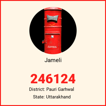 Jameli pin code, district Pauri Garhwal in Uttarakhand