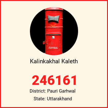 Kalinkakhal Kaleth pin code, district Pauri Garhwal in Uttarakhand