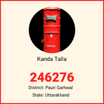 Kanda Talla pin code, district Pauri Garhwal in Uttarakhand