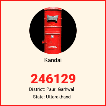 Kandai pin code, district Pauri Garhwal in Uttarakhand