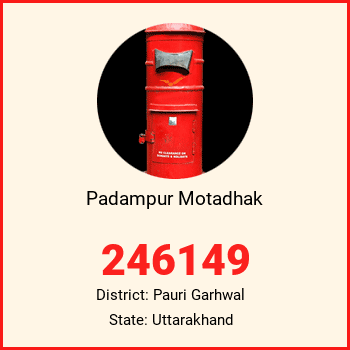 Padampur Motadhak pin code, district Pauri Garhwal in Uttarakhand