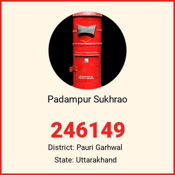 Padampur Sukhrao pin code, district Pauri Garhwal in Uttarakhand