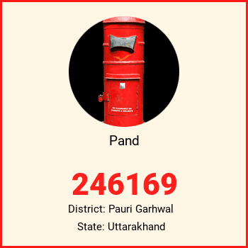 Pand pin code, district Pauri Garhwal in Uttarakhand