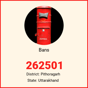 Bans pin code, district Pithoragarh in Uttarakhand