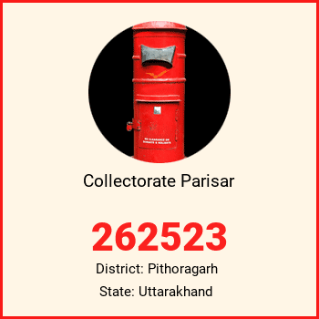 Collectorate Parisar pin code, district Pithoragarh in Uttarakhand