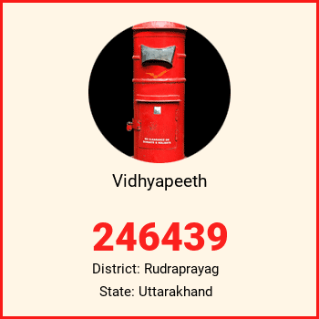 Vidhyapeeth pin code, district Rudraprayag in Uttarakhand