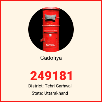 Gadoliya pin code, district Tehri Garhwal in Uttarakhand