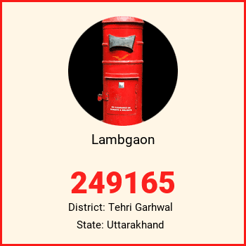 Lambgaon pin code, district Tehri Garhwal in Uttarakhand