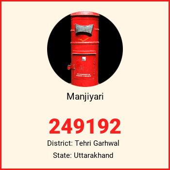 Manjiyari pin code, district Tehri Garhwal in Uttarakhand