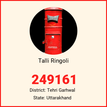 Talli Ringoli pin code, district Tehri Garhwal in Uttarakhand