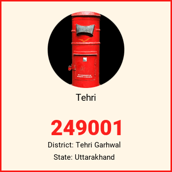 Tehri pin code, district Tehri Garhwal in Uttarakhand