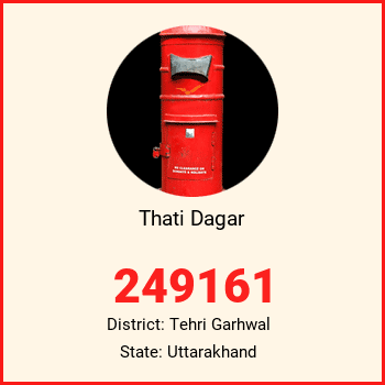 Thati Dagar pin code, district Tehri Garhwal in Uttarakhand