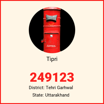 Tipri pin code, district Tehri Garhwal in Uttarakhand