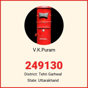 V.K.Puram pin code, district Tehri Garhwal in Uttarakhand