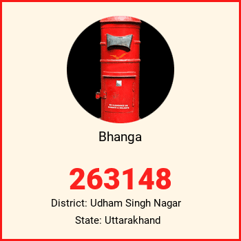 Bhanga pin code, district Udham Singh Nagar in Uttarakhand