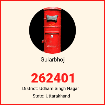 Gularbhoj pin code, district Udham Singh Nagar in Uttarakhand