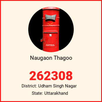 Naugaon Thagoo pin code, district Udham Singh Nagar in Uttarakhand
